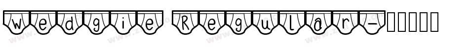Wedgie Regular字体转换